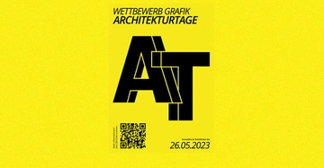 Großer schwarzer Text AT auf gelbem Hintergrund Ankündigung eines Grafik-Wettbewerbs mit der Überschrift WETTBEWERB GRAFIK ARCHITEKTURTAGE und Anmeldefrist am 26.05.2023 QR-Code für weitere Informationen