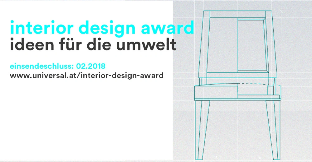 Blauer text äußert interior design award ideen für die umwelt Schwarzer text äußert einsendeschluss 02.2018 www.universal.at/interior-design-award Blau-weiße Zeichnung zeigt Stuhlentwurf Hintergrund Gitterlinien