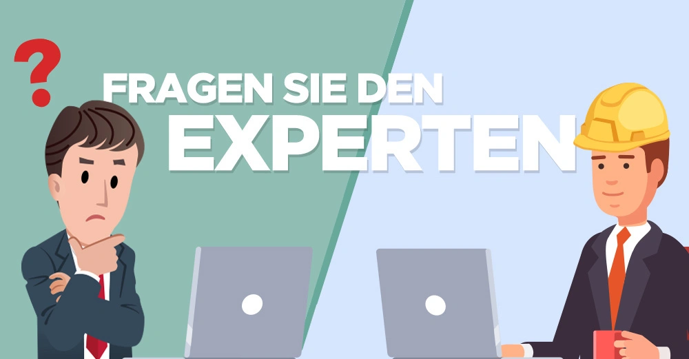 Zwei Männer Anzugträger links denkend Bauarbeiter rechts lächelnd sitzen am Laptop Hintergrund geteilt in grünen und blauen Bereich Text FRAGEN SIE DEN EXPERTEN rotes Fragezeichen oben links.