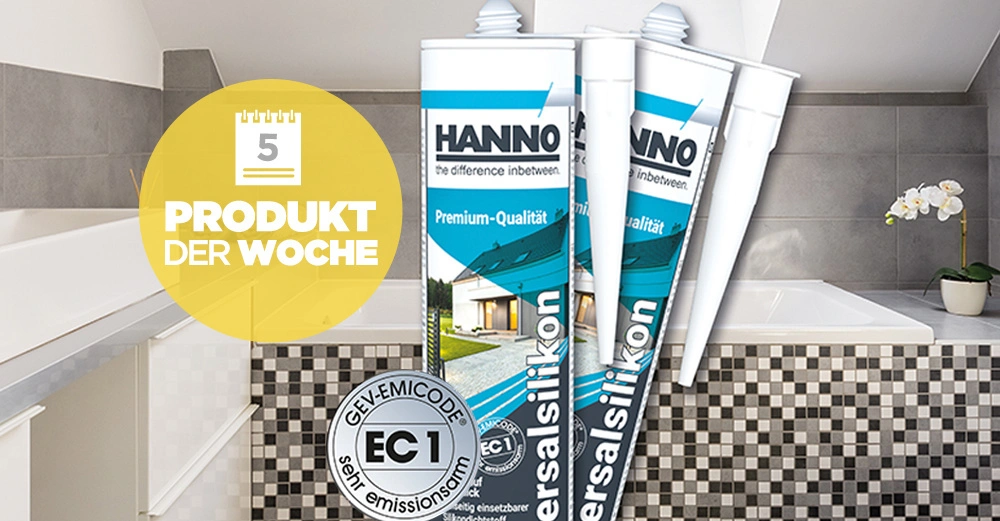Mehrere Silikontuben stehen aufrecht in einem modernen Badezimmer mit grauen Fliesen und Mosaikdekor. Text: HANNO the difference inbetween Premium-Qualität Universalsilikon 5 PRODUKT DER WOCHE GEV-EMICODE EC1 sehr emissionsarm.